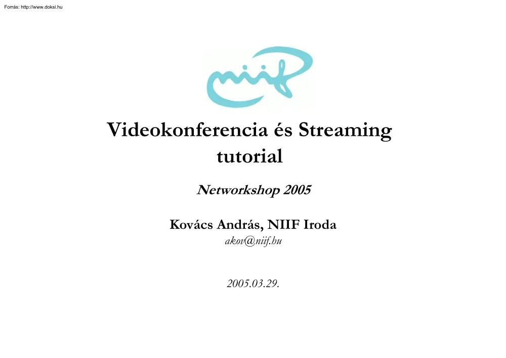 Kovács András - Videokonferencia és Streaming tutorial
