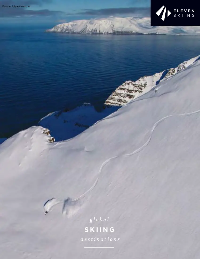 Eleven Skiing, Global Skiing Destinations