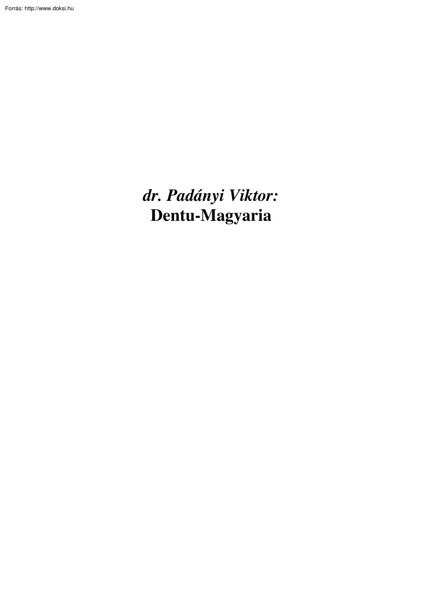Dr. Padányi Viktor - Dentu-Magyaria
