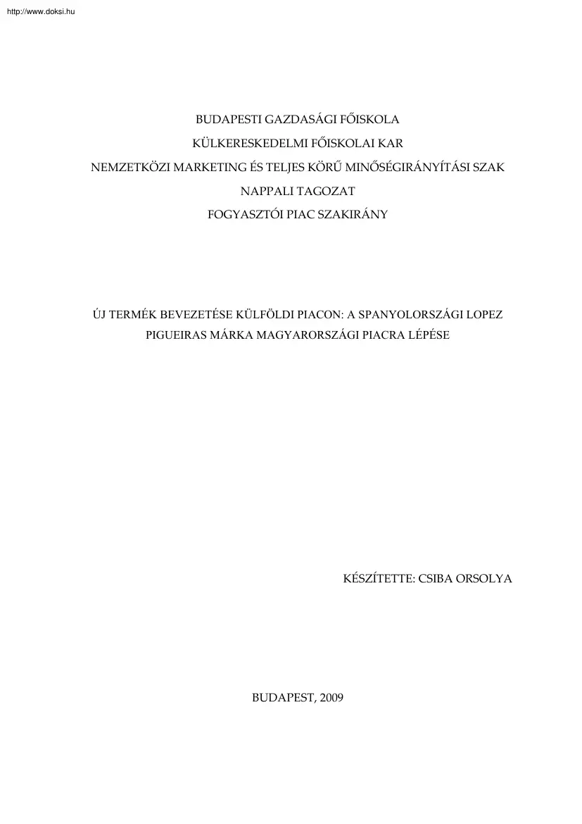 Csiba Orsolya - Új termék bevezetése külföldi piacon, a spanyolországi Lopez Pigueiras márka