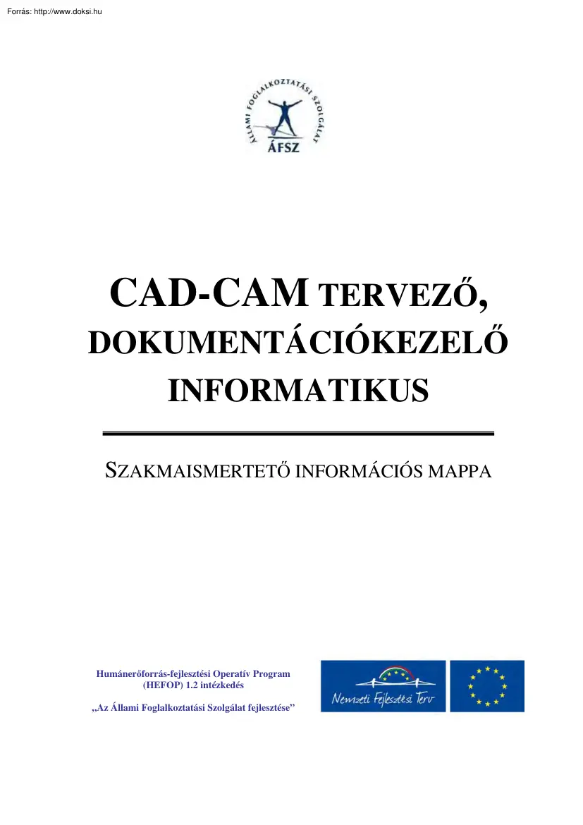 CAD CAM tervező, dokumentációkezelő informatikus, szakmaismertető információs mappa