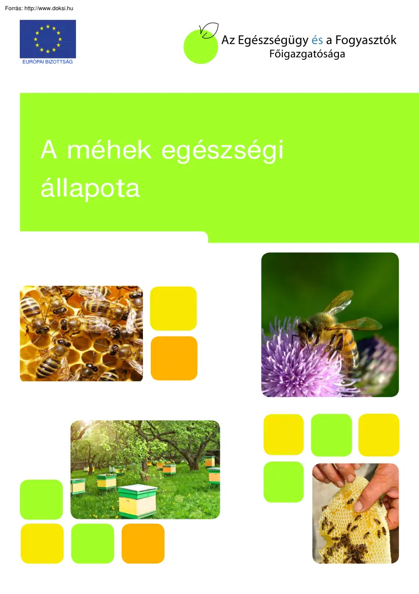 A méhek egészségi állapota