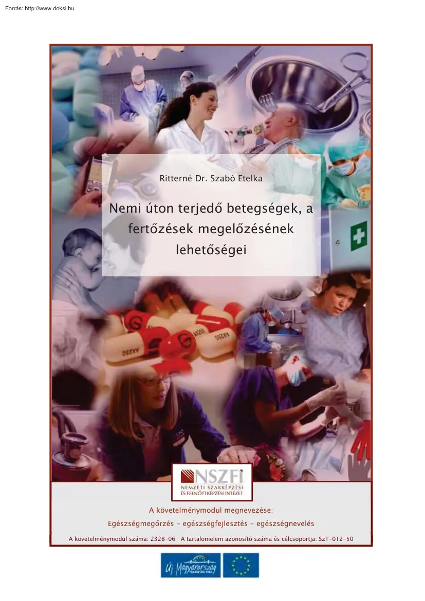 Ritterné Dr. Szabó Etelka - Nemi úton terjedő betegségek, a fertőzések megelőzésének
