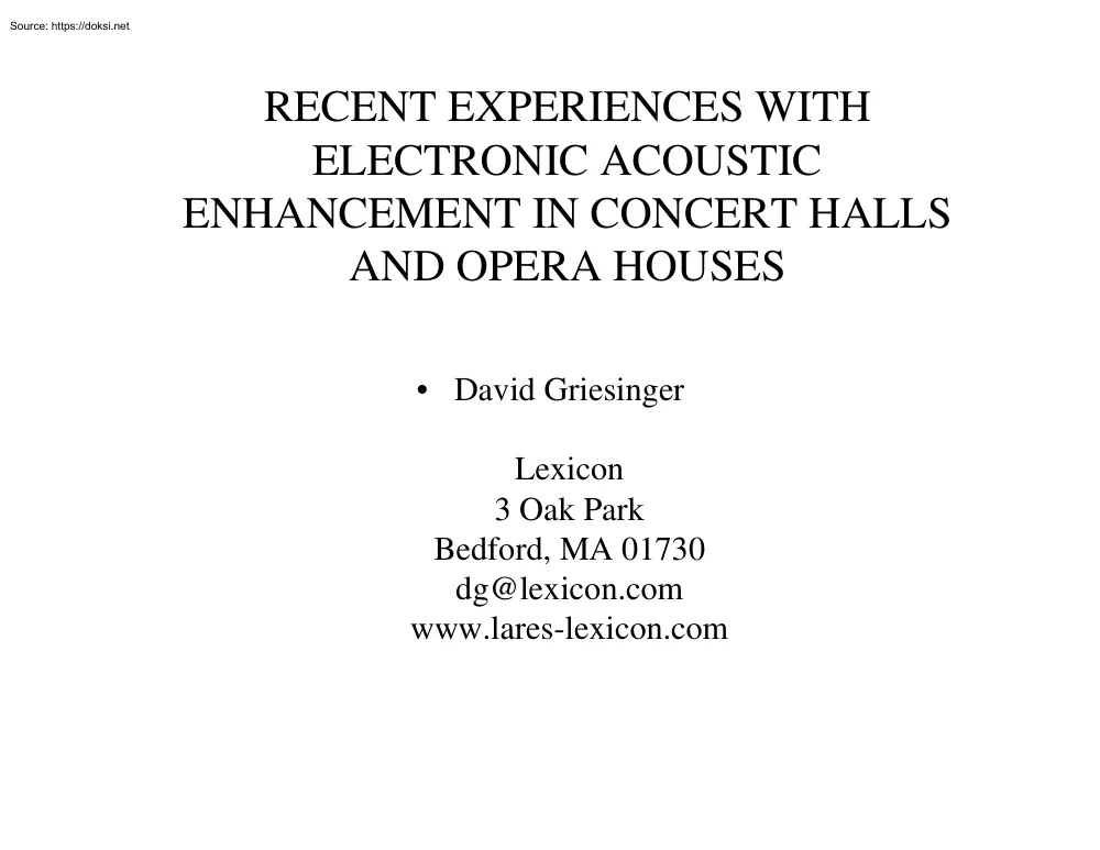 David Griesinger - Recent Experiences with Electronic Acoustic Enhancement in Concert Halls and
