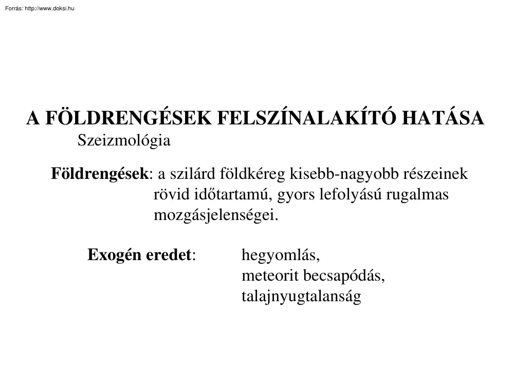 A földrengések felszínalkotó hatása