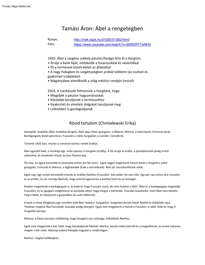 Tamási Áron, Ábel a rengetegben, tartalom és rövidített részletek