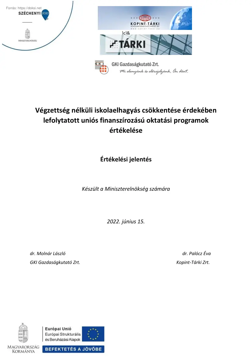 Végzettség nélküli iskolaelhagyás csökkentése érdekében lefolytatott uniós