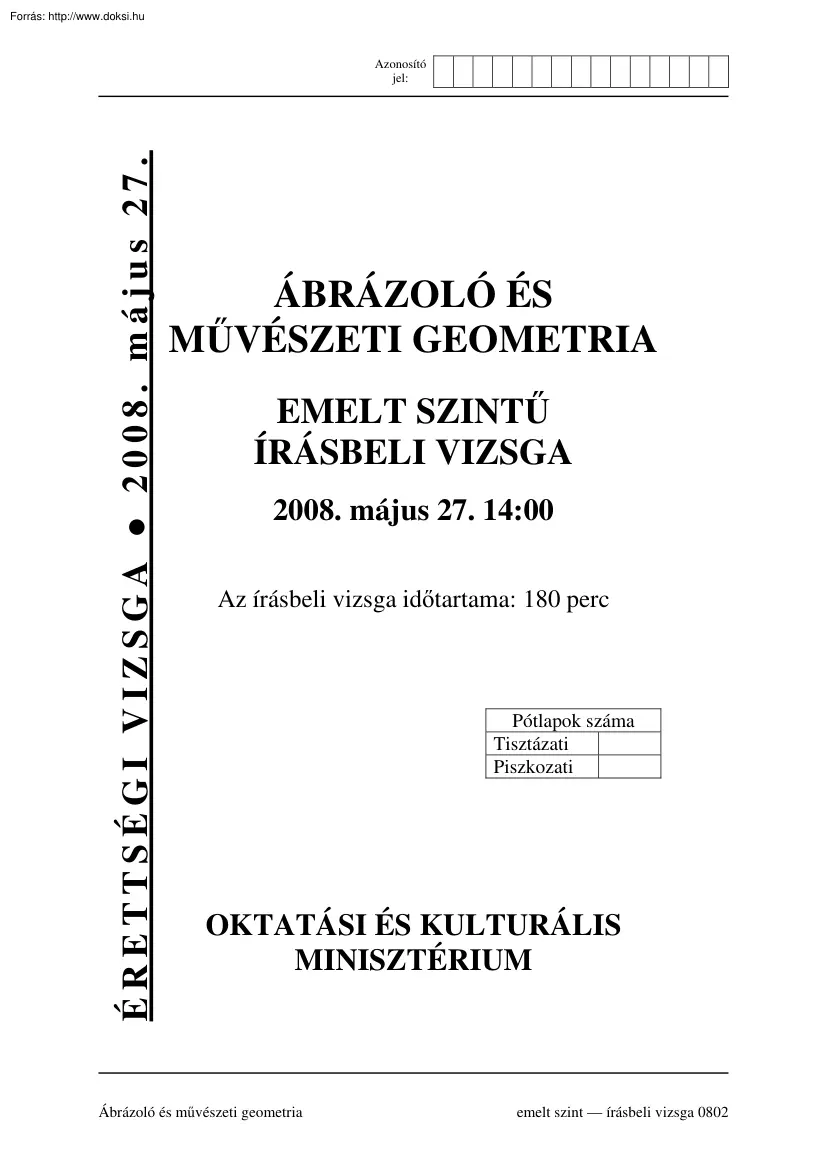Ábrázoló geometria emelt szintű írásbeli érettségi vizsga, megoldással, 2008
