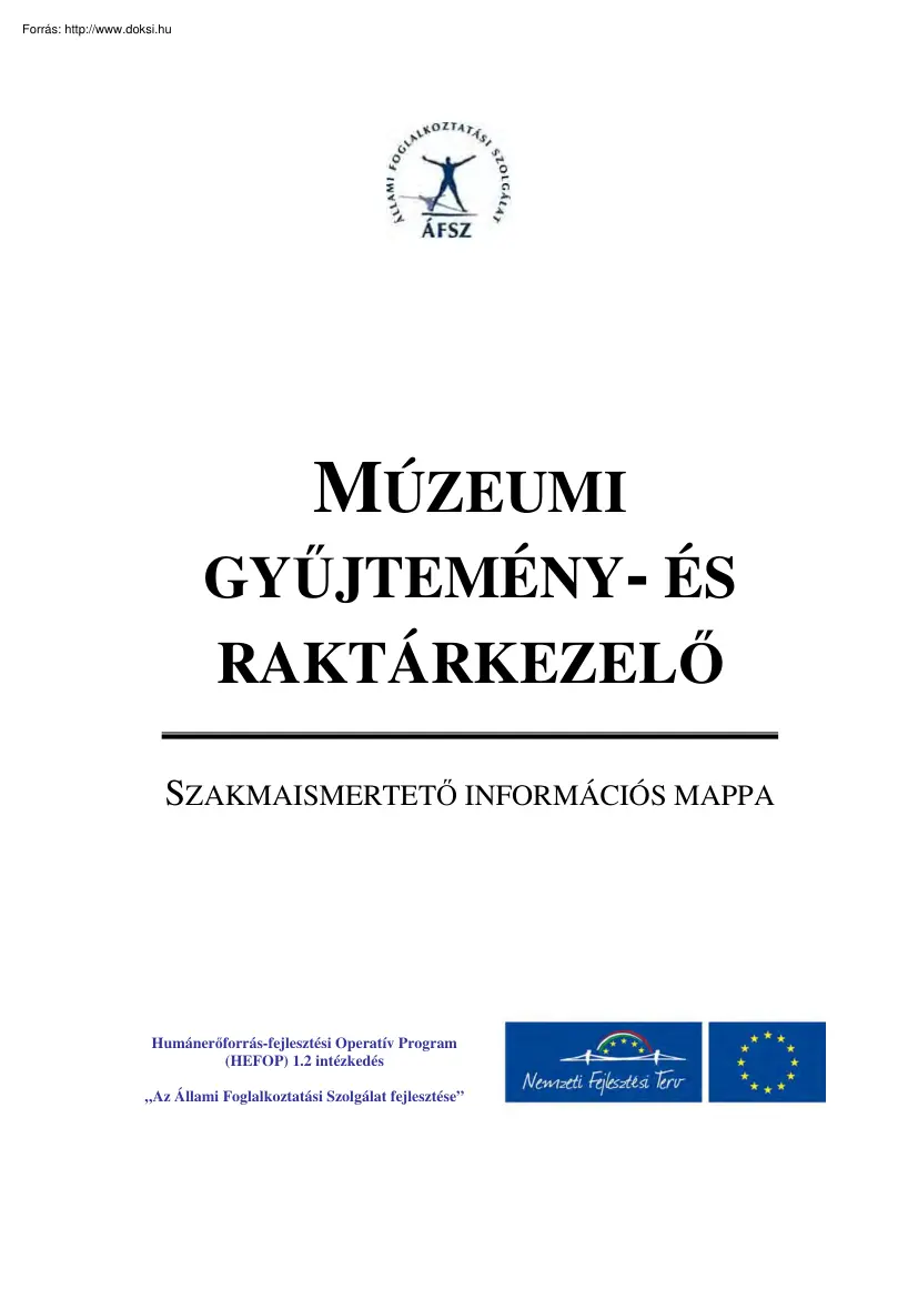 Múzeumi gyűjtemény és raktárkezelő, szakmaismertető információs mappa
