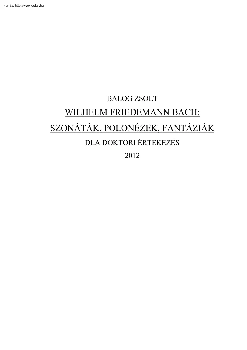 Balog Zsolt - Wilhelm Friedemann Bach, szonáták, polonézek, fantáziák