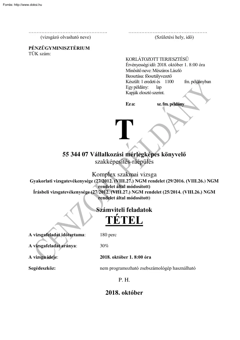 Vállalkozási mérlegképes könyvelő komplex szakmai vizsgatétel, 2018.10.01