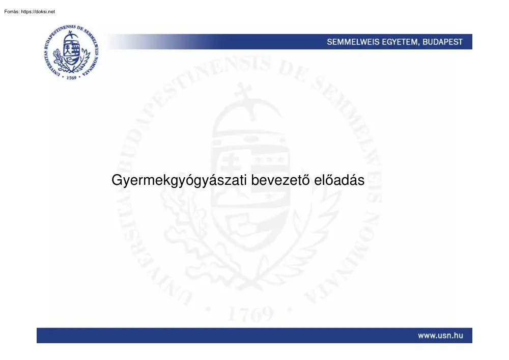Gyermekgyógyászat bevezető előadás