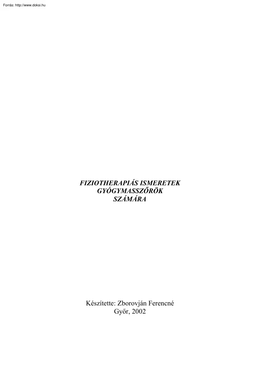 Zborovján Ferencné - Fizioterápiás ismeretek gyógymasszőrök számára