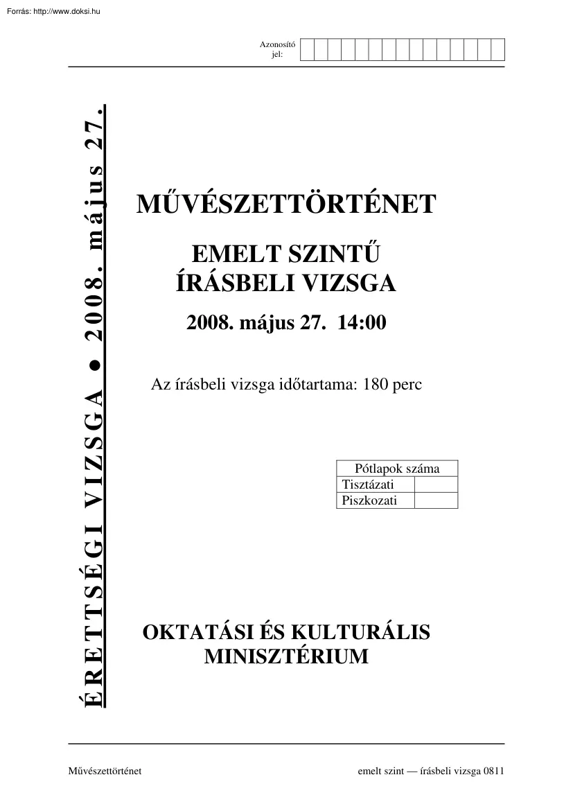 Művelődéstörténet emelt szintű írásbeli érettségi vizsga, megoldással, 2008