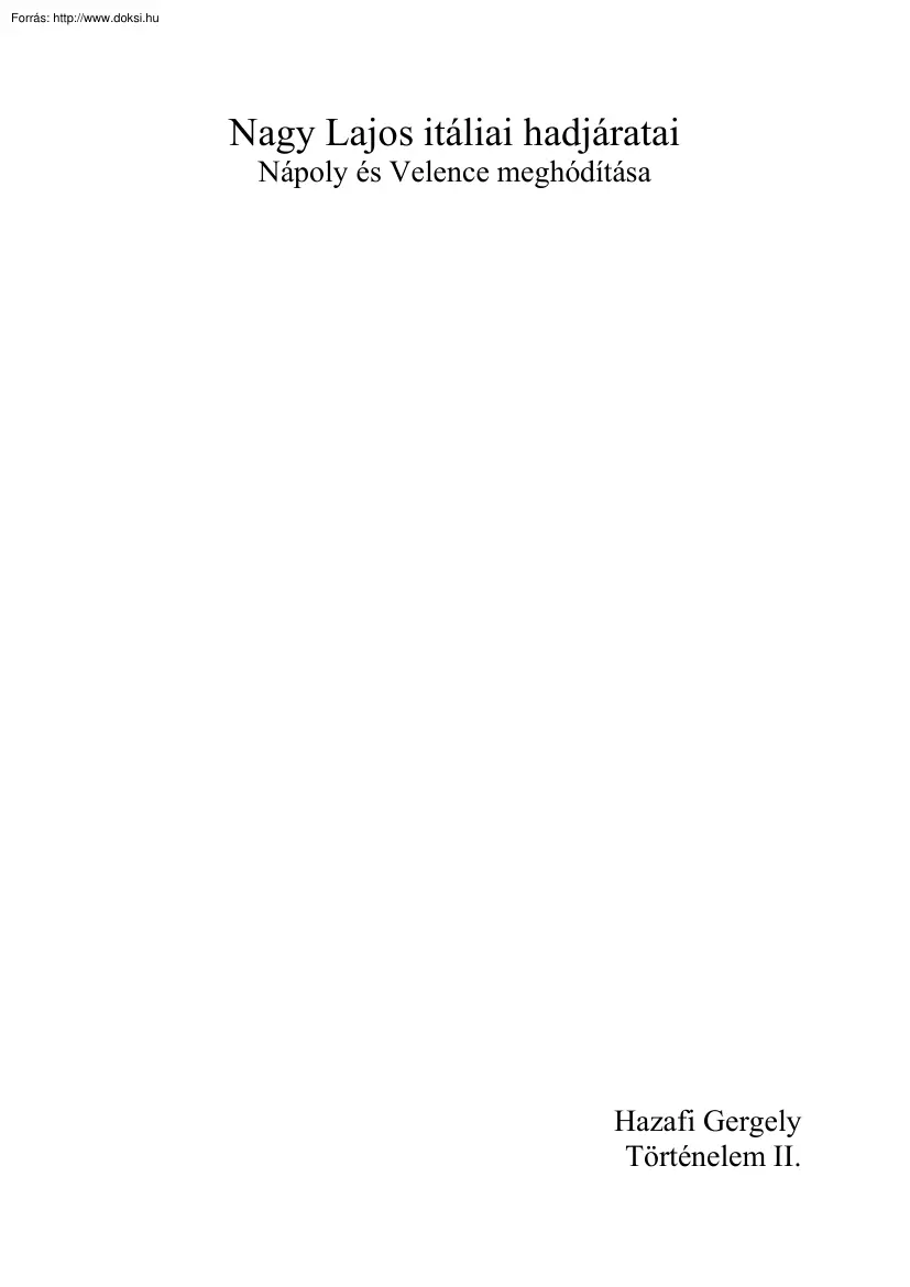 Hazafi Gergely - Nagy Lajos itáliai hadjáratai