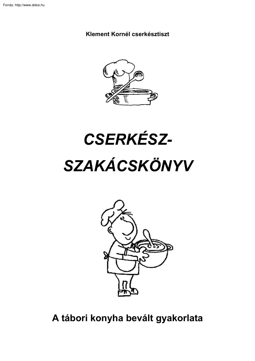 Klement Kornél - Cserkész szakácskönyv
