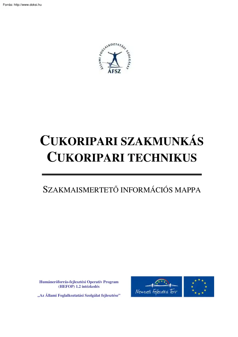 Cukoripari szakmunkás technikus, szakmaismertető információs mappa