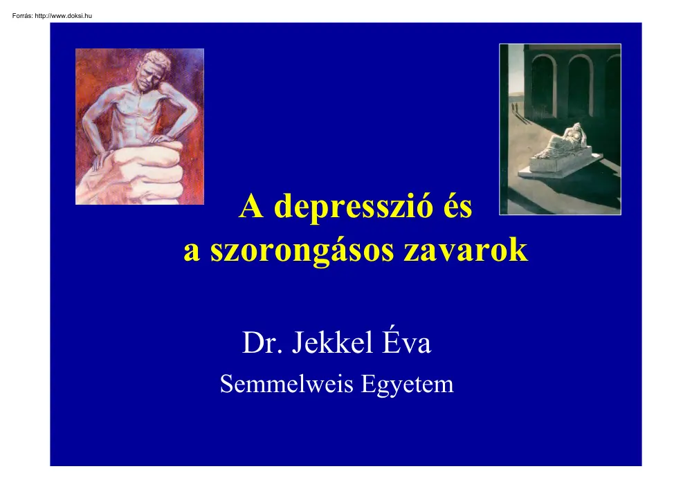 Dr. Jekkel Éva - A depresszió és a szorongásos zavarok