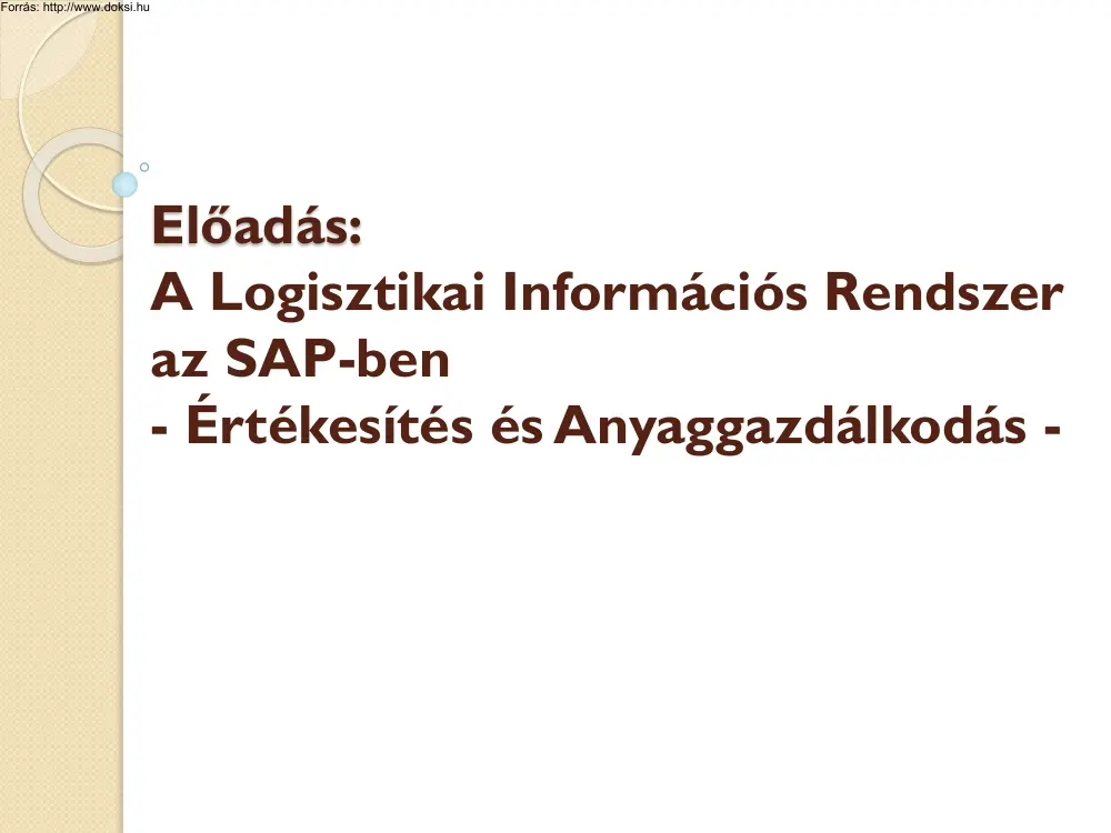 A Logisztikai Információs Rendszer az SAP-ben, Értékesítés és Anyaggazdálkodás