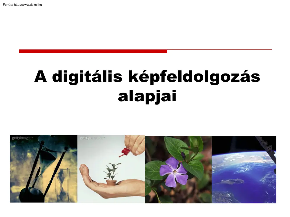 A digitális képfeldolgozás alapjai