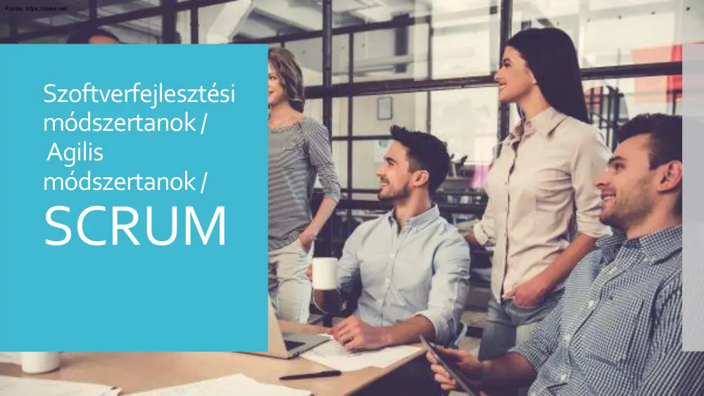 Ilyés Enikő - Szoftverfejlesztési módszertanok, Agilis módszertanok, SCRUM