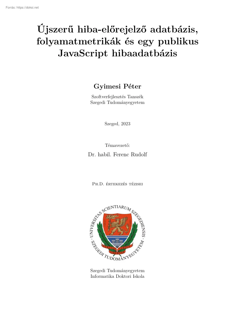 Gyimesi Péter - Újszerű hiba-előrejelző adatbázis, folyamatmetrikák és egy publikus