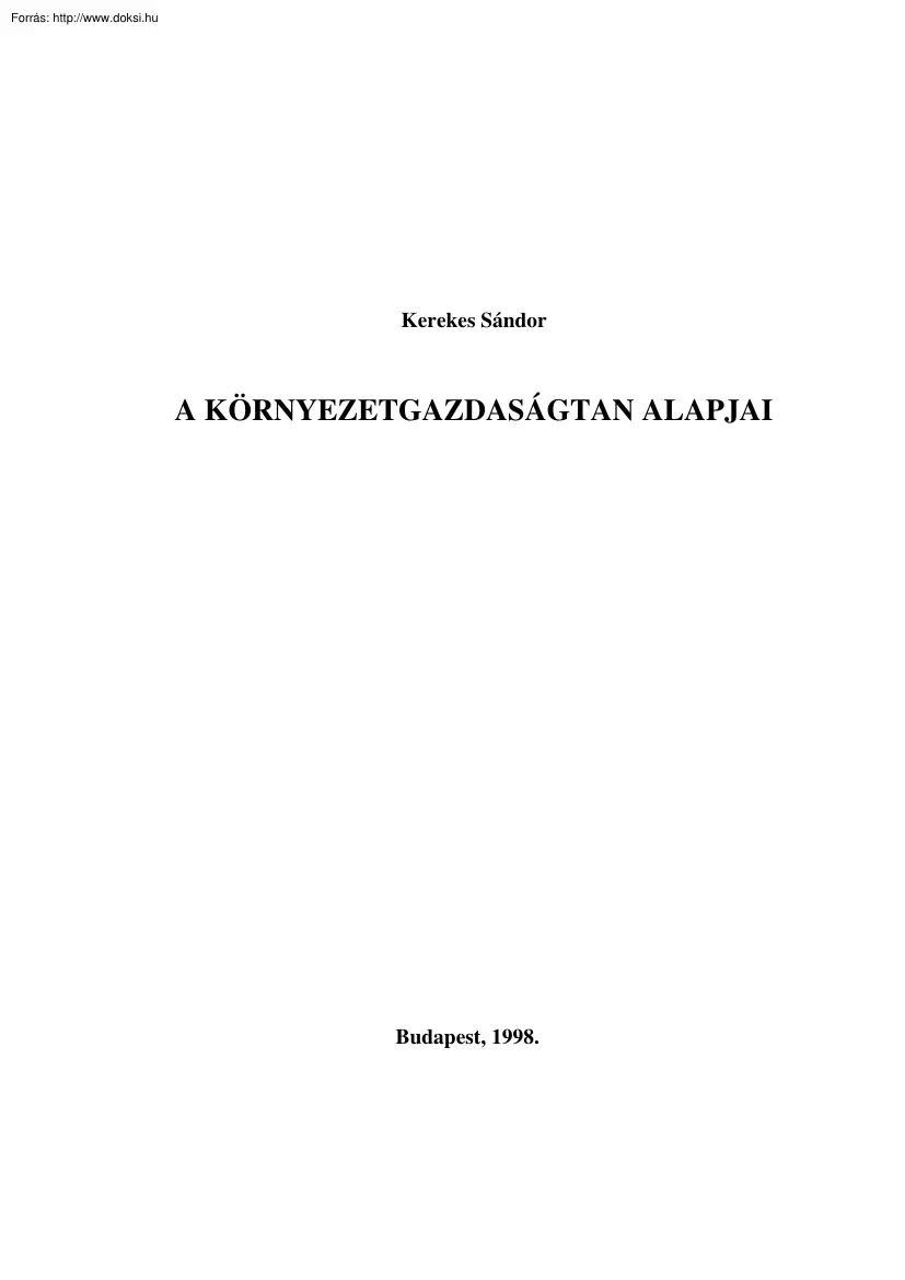 Kerekes Sándor - A környezetgazdaságtan alapjai