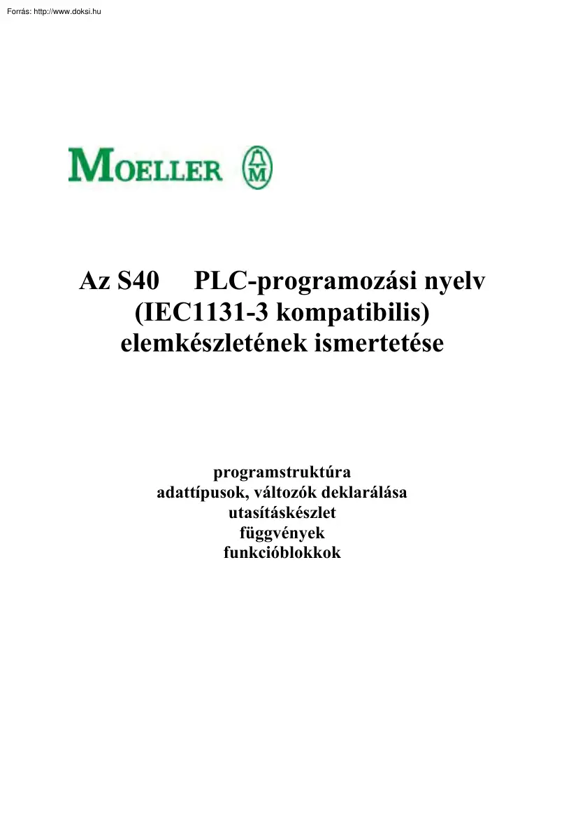 Az S40 PLC programozási nyelv elemkészletének ismertetése