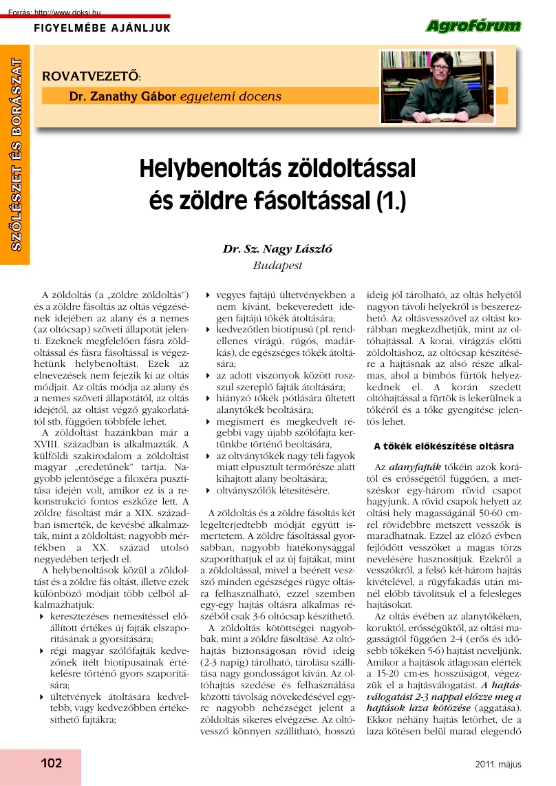 Dr. Sz. Nagy László - Helybenoltás zöldoltással és zöldre fásoltással
