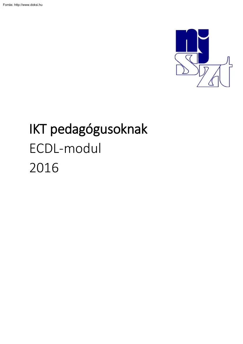 Nedeczky Veronika - IKT pedagógusoknak ECDL modul