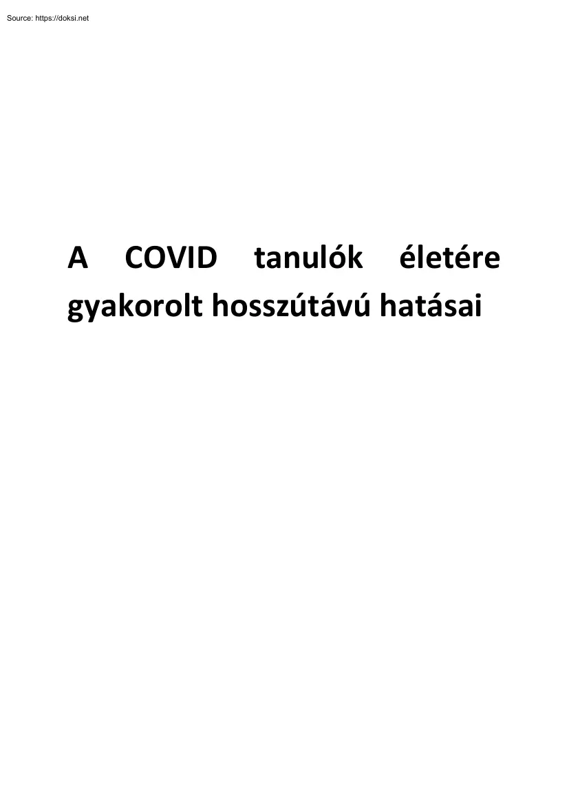 A COVID tanulók életére gyakorolt hosszútávú hatásai