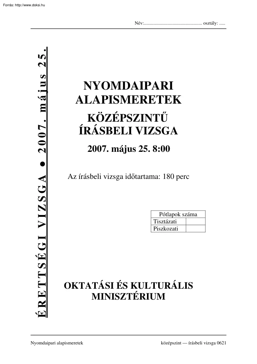 Nyomdaipari alapismeretek középszintű írásbeli érettségi vizsga, megoldással, 2007
