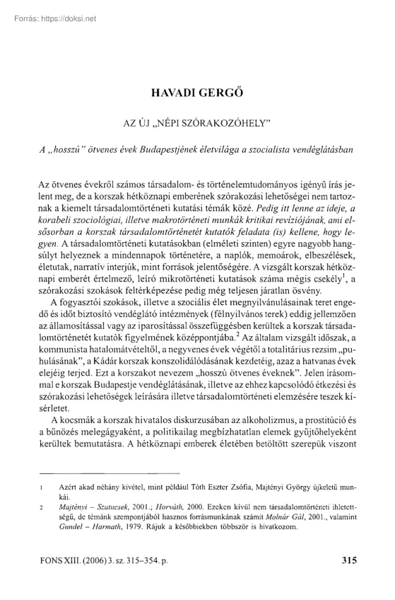 Havadi Gergő - Az új népi szórakozóhely, A hosszú ötvenes évek Budapestjének életvilága