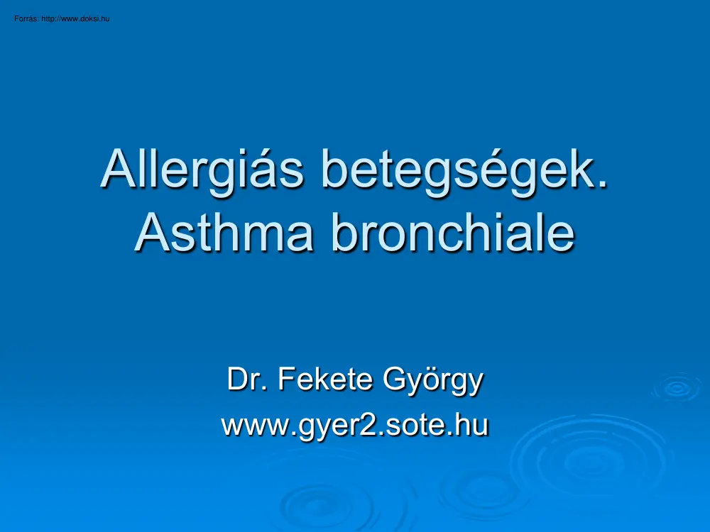 Dr. Fekete György - Allergiás betegségek ellátása, Asthma bronchiale