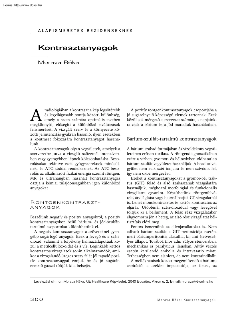 Morava Réka - Kontrasztanyagok