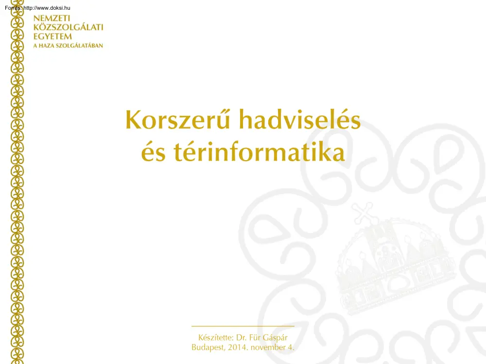 Dr. Für Gáspár - Korszerű hadviselés  és térinformatika