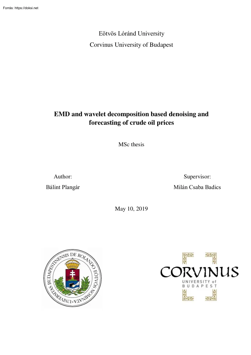 Bálint Plangár - EMD and wavelet decomposition based denoising and forecasting of crude oil