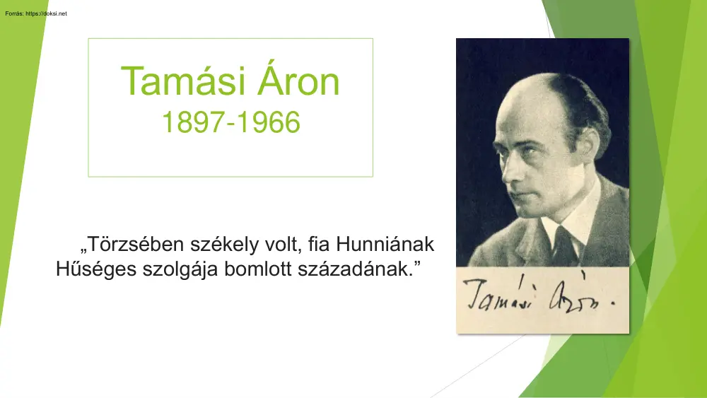 Tamási Áron, prezentáció