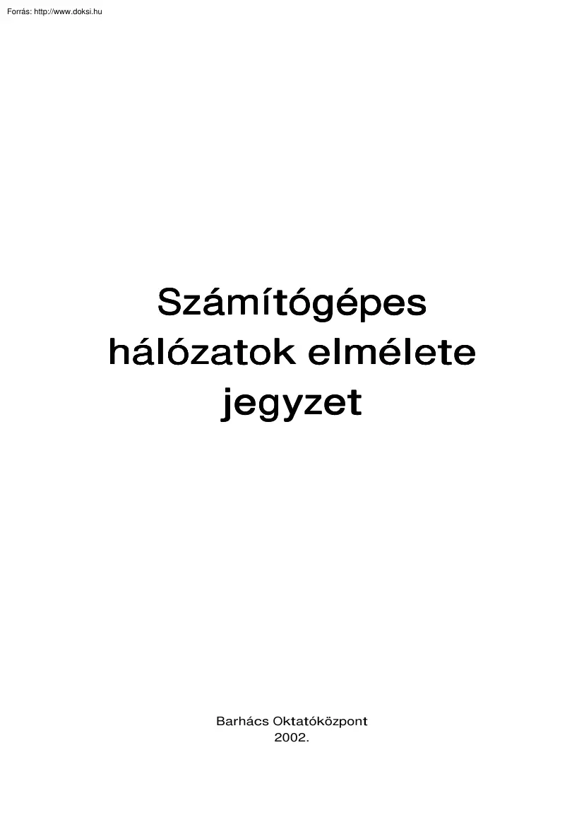 Barhács Oktatóközpont - Számítógépes hálózatok elmélete