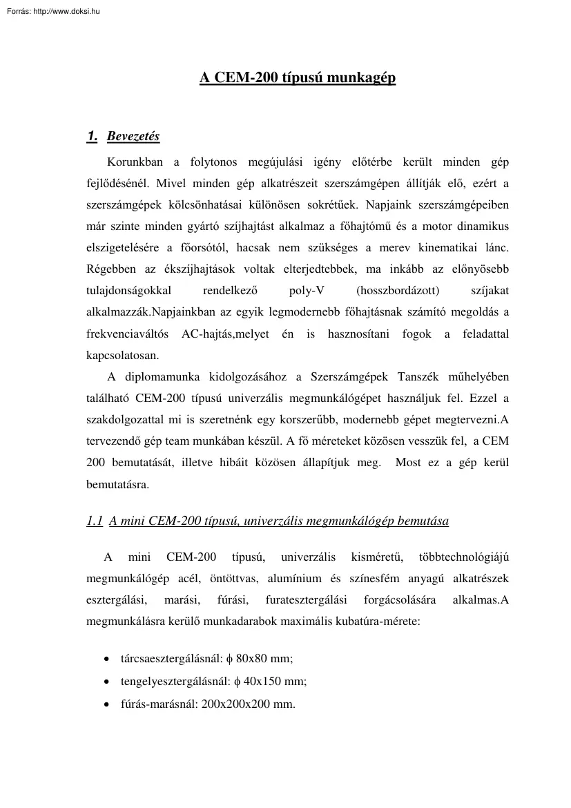 A CEM-200 típusú munkagép