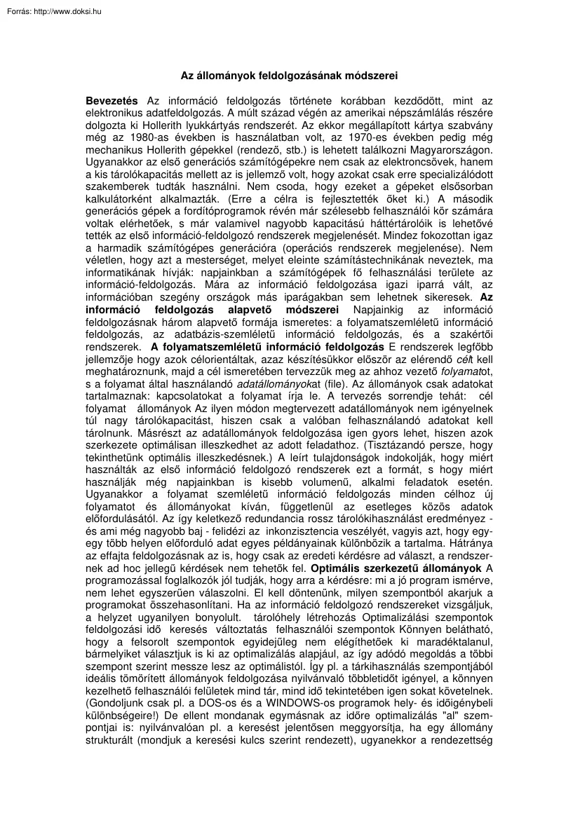 Az állományok feldolgozásának módszerei