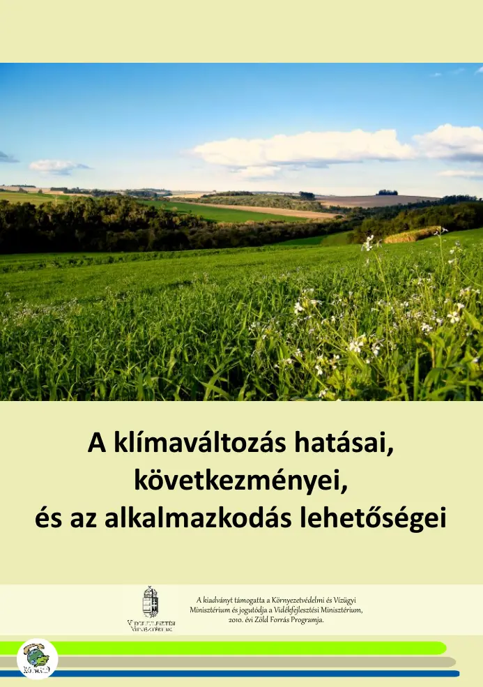 A klímaváltozás hatásai, következményei és az alkalmazkodáslehetőségei