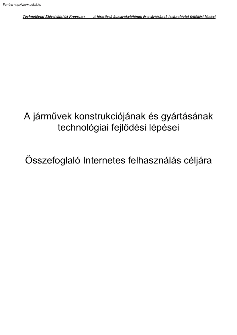 Keszte Róbert - A járművek konstrukciójának és gyártásának technológiai fejlődési