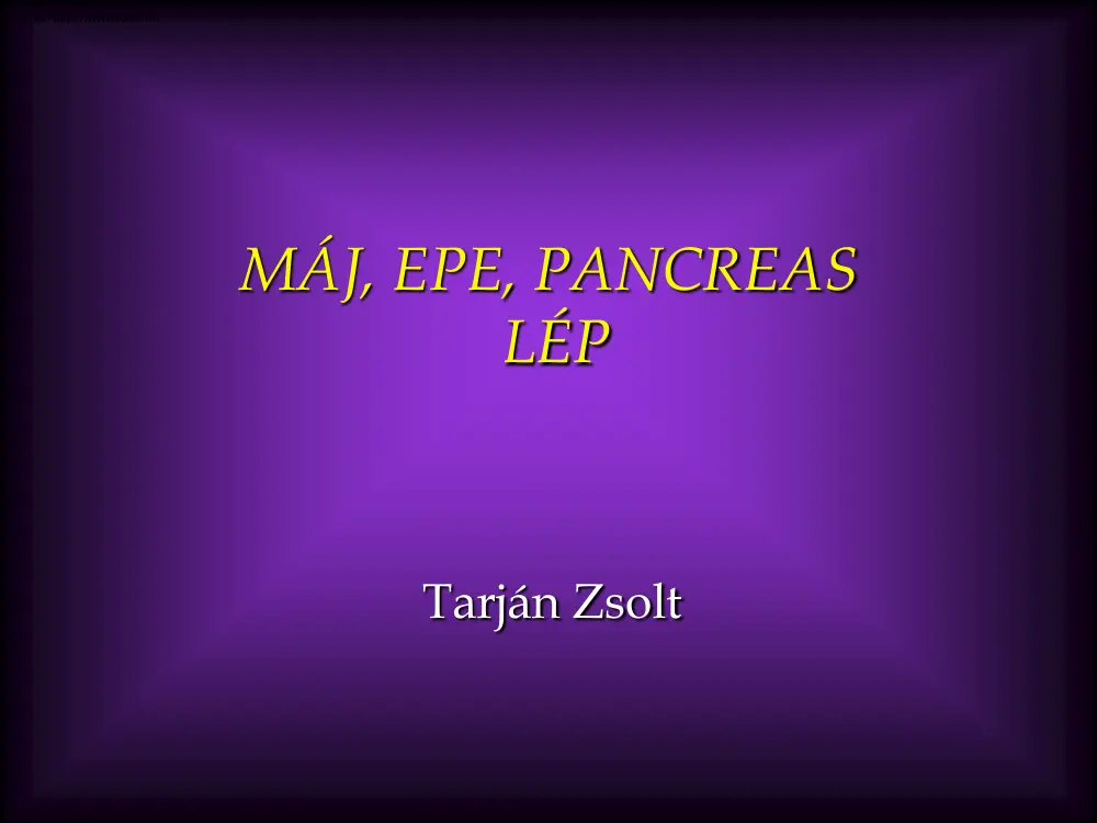 Tarján Zsolt - Máj, epe, pancreas, lép