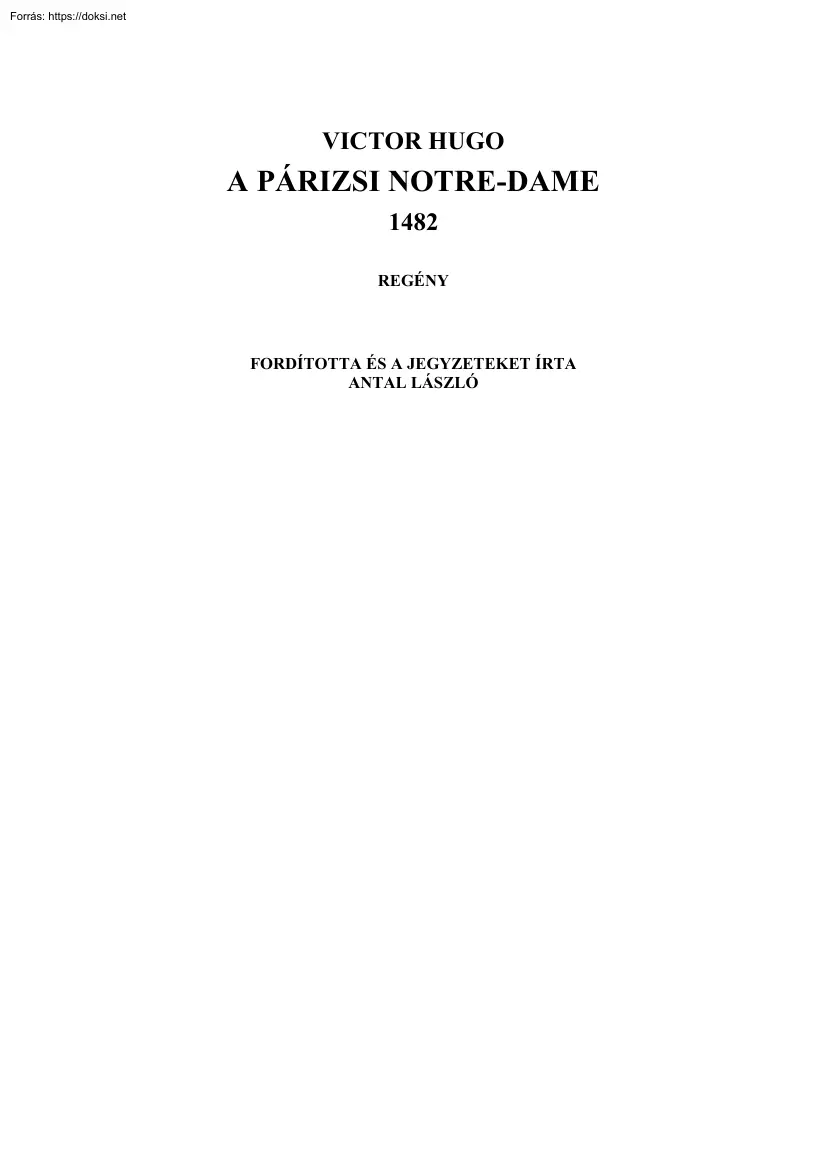 Victor Hugo - A Párizsi Notre-Dame