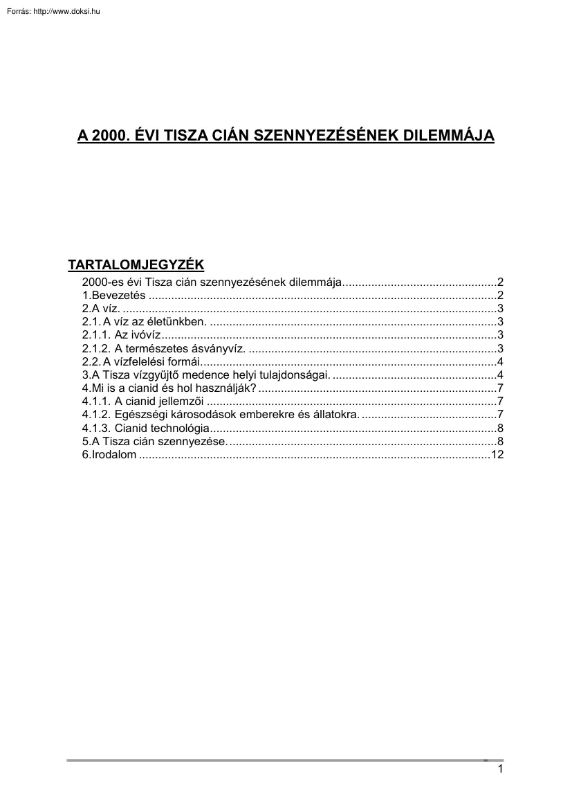 A 2000. évi Tisza cián-szennyezésének dilemmája
