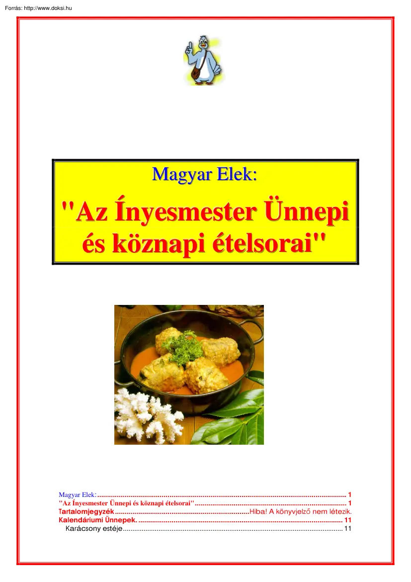 Magyar Elek - Az Ínyesmester ünnepi és köznapi ételsorai, receptek