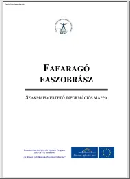 Fafaragó faszobrász, szakmaismertető információs mappa