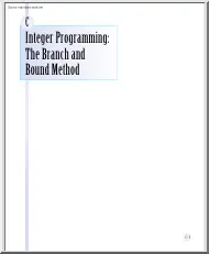 Integer Programming, The Branch and Bound Method
