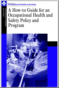 A How to Guide for an Occupational Health and Safety Policy and Program